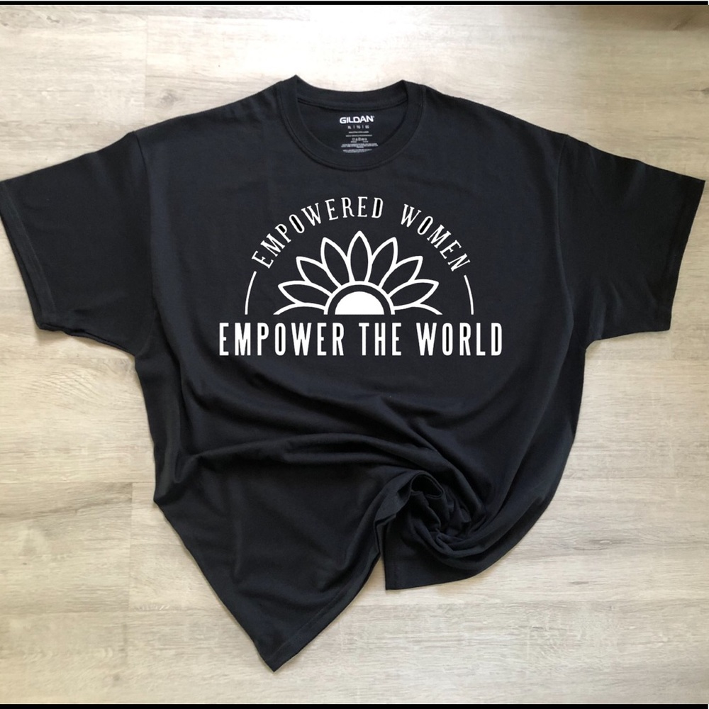 Custom Empowered Women T Shirt